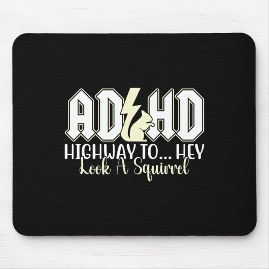 Adhhd Highway zu Hey aussehen Funny Eichhörnchen L Mousepad (Vorne)