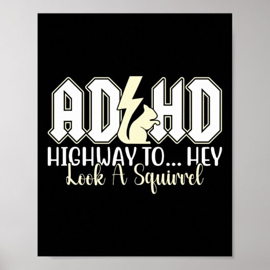 Adhhd Highway zu Hey aussehen Funny Eichhörnchen L Poster (Vorne)