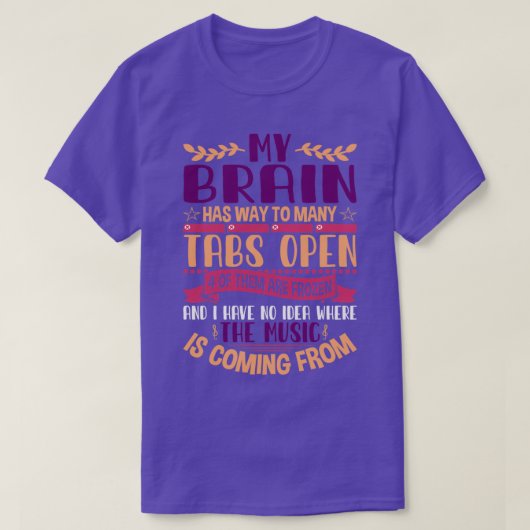 ADHS Awareness Month Design Ich habe zu viele Tabs T-Shirt (Design vorne)