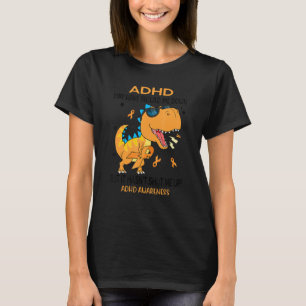 ADHS hat mich vielleicht verlangsamt, aber es hat T-Shirt