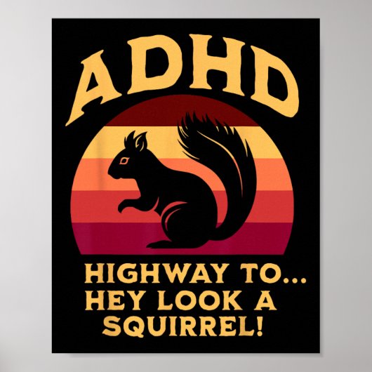 ADHS Highway To… Hey Look A Squirrel Flaggenfarben Poster (Vorne)