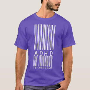 ADHS ist phantastisch 37 T-Shirt