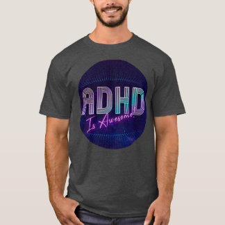 ADHS ist Phantastisch 66 T-Shirt