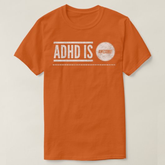 ADHS ist Phantastisch ADHS-Bewusstsein 25 T-Shirt (Design vorne)