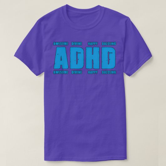 ADHS ist Phantastisch ADHS-Bewusstsein 6 T-Shirt (Design vorne)