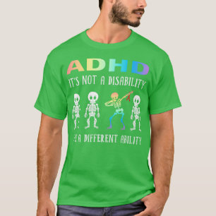 ADHS Itx27s Nicht behindernd Itx27s ein anderes Pr T-Shirt