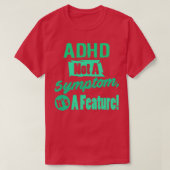 ADHS kein Symptom T-Shirt (Design vorne)