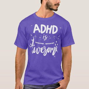 ADHS Phantastische Phantastische lustige Coole ADH T-Shirt