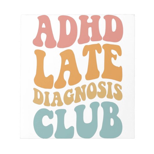 ADHS Spätdiagnose Club Funny Neurodiversity-Gesche Notizblock (Vorderseite)