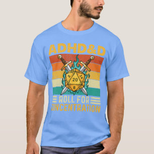 ADHS-Würfel für Konzentration RPG-Tischspiele Gesc T-Shirt