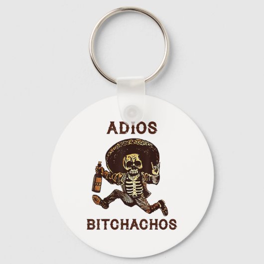 Adios Achos Cinco De Mayo Skeleton Drinks _1 Schlüsselanhänger (Vorderseite)