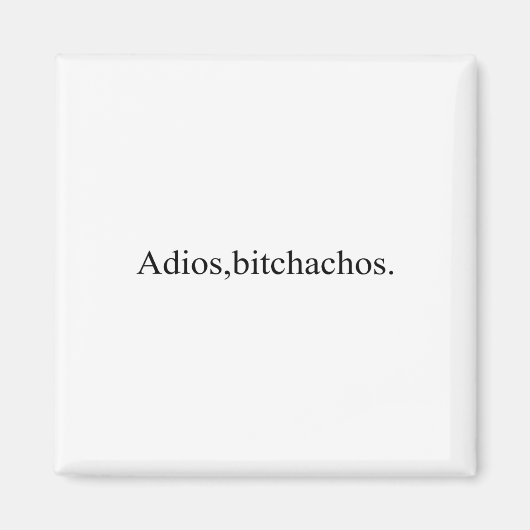 Adios Achos Funny Cinco De Mayo Party Magnet (Vorne)