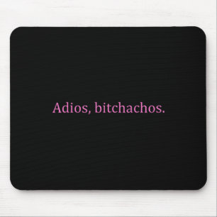 Adios Achos Pink Text Funny Cinco De Mayo Für Frau Mousepad