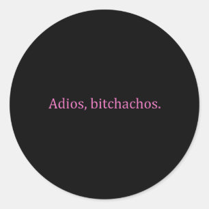 Adios Achos Pink Text Funny Cinco De Mayo Für Frau Runder Aufkleber
