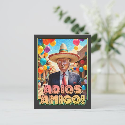 Adios Amigo - Donald Trump Auf Wiedersehen Party Postkarte (Stehend Vorderseite)