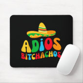 Adios Bichachos Bride Squad My Final Fiesta Bachel Mousepad (Mit Mouse)