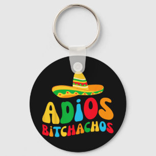 Adios Bichachos Bride Squad My Final Fiesta Bachel Schlüsselanhänger