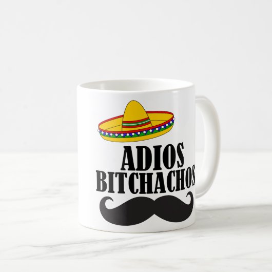 Adios bitchachos kaffeetasse (VorderseiteRechts)