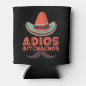 Adios Bitchachos Sombrero Retro Cinco De Mayo Dosenkühler (Vorderseite)
