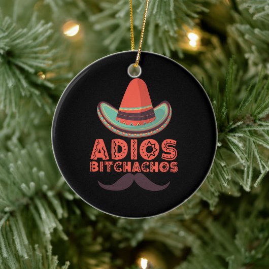 Adios Bitchachos Sombrero Retro Cinco De Mayo Keramik Ornament (Baum)