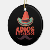 Adios Bitchachos Sombrero Retro Cinco De Mayo Keramik Ornament (Links)
