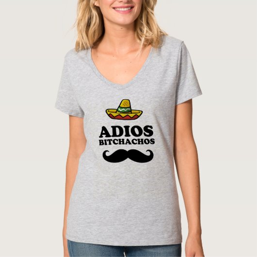 ADIOS BITCHACHOS T - Shirt (Vorderseite)