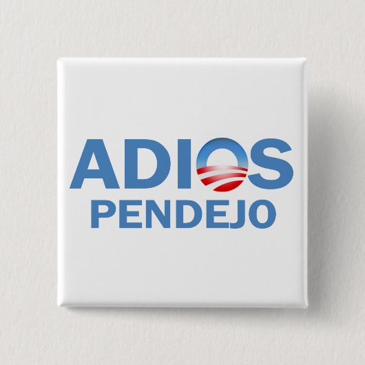 Adios Pendejo Button (Vorderseite)