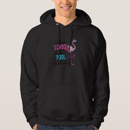 Adios School Hello Flamingo Lehrerin Leben Männer  Hoodie (Vorderseite)