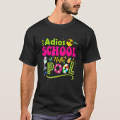 Adios School Hello Pool Student oder Lehrer 1 T-Shirt (Vorderseite)