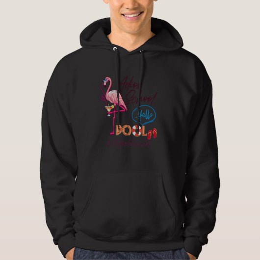 Adios Schule Hallo Pool Sommer Flamingo 1. Klasse Hoodie (Vorderseite)