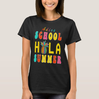 Adios Schule Letzten Tag der Schule Hallo Sommer T T-Shirt