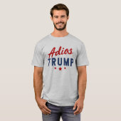 Adios-Trumpf T-Shirt (Vorne ganz)