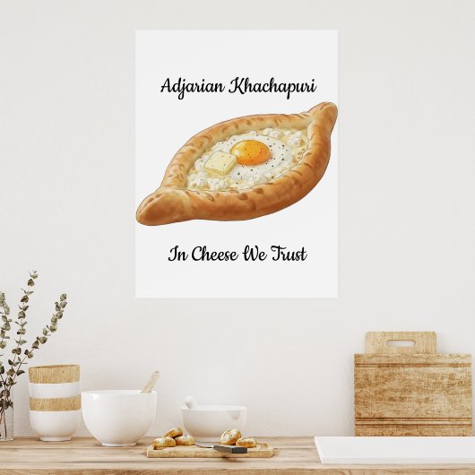 Adjarian Khachapuri  Poster (Küche)