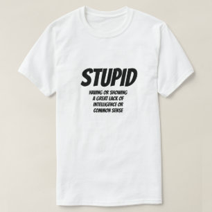 Adjektiv: stupid T-Shirt