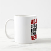Adjektive sprechen lauter als Verben Kaffeetasse (Links)
