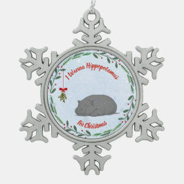 Adjustable "Wanna Hippopotamus For Christmas"  Schneeflocken Zinn-Ornament