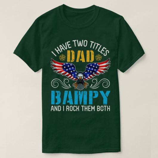 Adler ich habe zwei Titel Vater und Bampe und ich  T-Shirt (Design vorne)