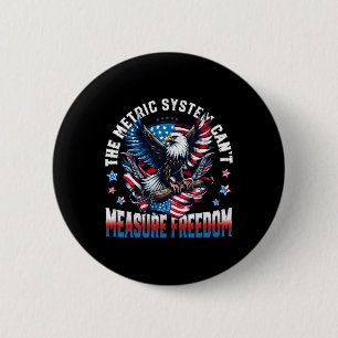 Adler USA-Flagge Das metrische System kann Freihei Button