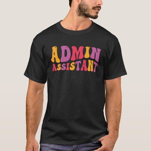 Admin Assistant Groovy Administrative Assistant T-Shirt (Vorderseite)