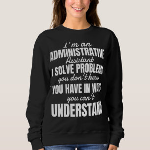 Admin Assistentin für Beruflichen Tag Sweatshirt