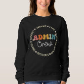 Admin Crew Appreciation Week Back to School Sweatshirt (Vorderseite)