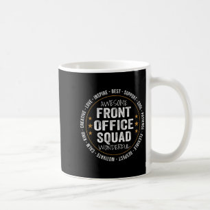 Admin Istant Funny Front Office Squad School Mitar Kaffeetasse