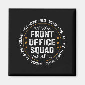 Admin Istant Funny Front Office Squad School Mitar Magnet (Vorne)