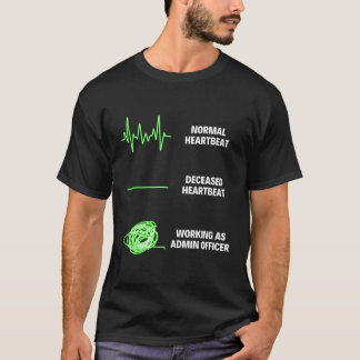 Admin Officer Mitarbeiter Admin Officer T-Shirt