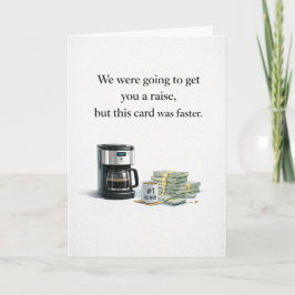 Admin Pro Day - We Were Going to Get You a Raise Karte