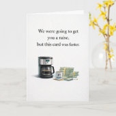 Admin Pro Day - We Were Going to Get You a Raise Karte (Gelbe Blume)