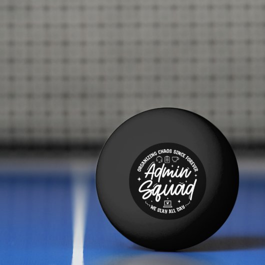 Admin-Profis-Tages Lustige Zitate Admin Squad Tischtennisball (Netto)