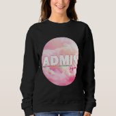 Admin Squad Crew Administrative Assistant Office s Sweatshirt (Vorderseite)