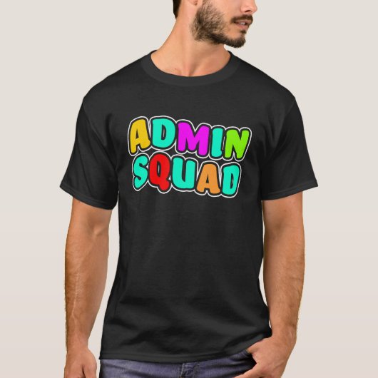 Admin Squad School Admin Admin T-Shirt (Vorderseite)