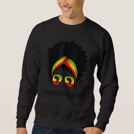 Administrative Assistentin African Messy Bun Black Sweatshirt (Vorderseite)